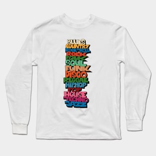 Soul, Funk, Disco, House and other Music Styles.  - Super stylish funky Design! Long Sleeve T-Shirt